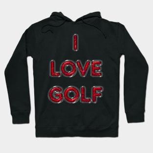 I Love Golf - Red Hoodie